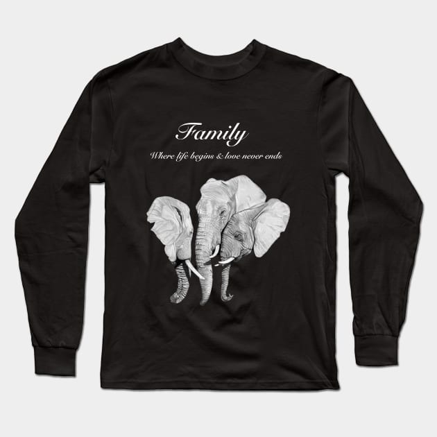 Family - where life begins and love never ends - elephant family Long Sleeve T-Shirt by IslesArt